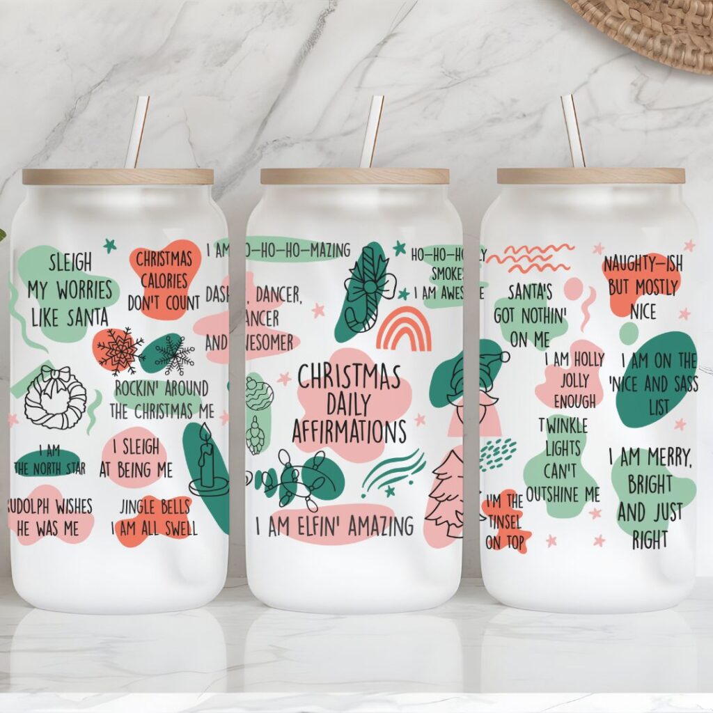 Christmas Daily Affirmations Frosted Iced Coffee Glass Cup