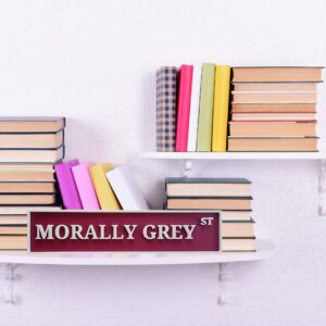 Morally Grey St Bookshelf Sign