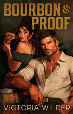 Bourbon and Proof by Victoria Wilder book cover